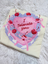 Load image into Gallery viewer, I tolerate you Upcycle