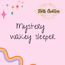 Load image into Gallery viewer, Mystery Wakey Sleeper